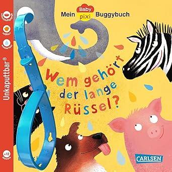 Carlsen Verlag - Buggybuch Pixi Wem gehört der lange Rüssel? Carlsen Verlag - Buggybuch Pixi Wem gehört der lange Rüssel?