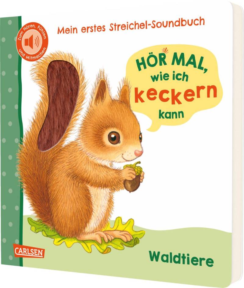 Carlsen Verlag - Hör mal, wie ich keckern kann (Mein erstes Streichel-Soundbuch 3)