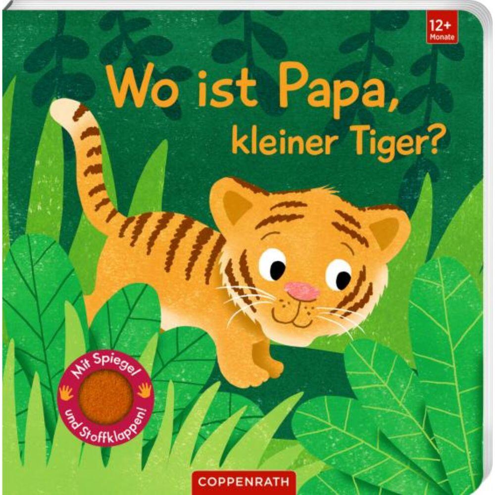 Coppenrath - Filz-Fühlbuch Wo ist Papa.. Coppenrath - Filz-Fühlbuch Wo ist Papa..