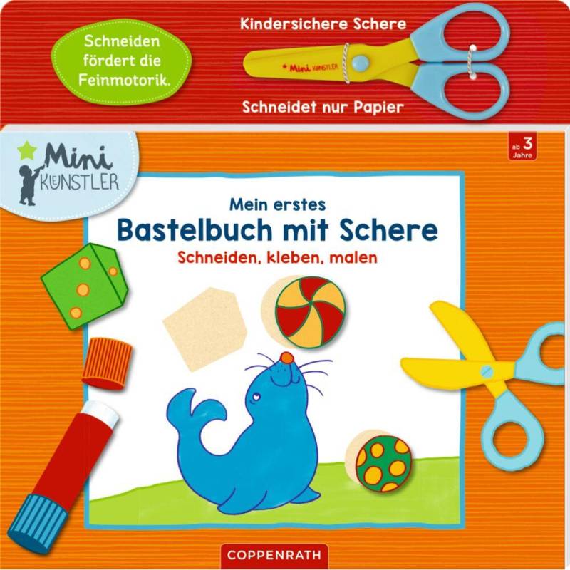Coppenrath - Mein erstes Bastelbuch mit Schere, m. kindersicherer Papiers