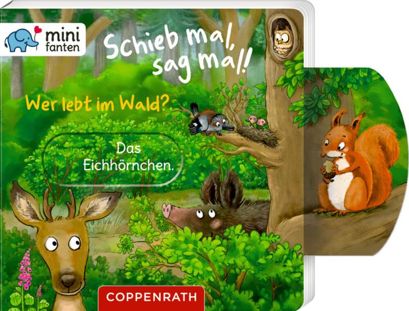 Coppenrath - minifanten 48: Schieb mal, sag mal! Wer lebt im Wald?