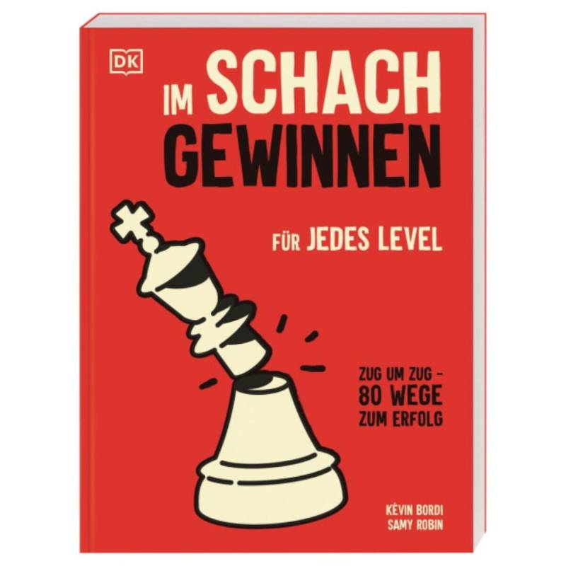 DK Verlag - Im Schach gewinnen DK Verlag - Im Schach gewinnen