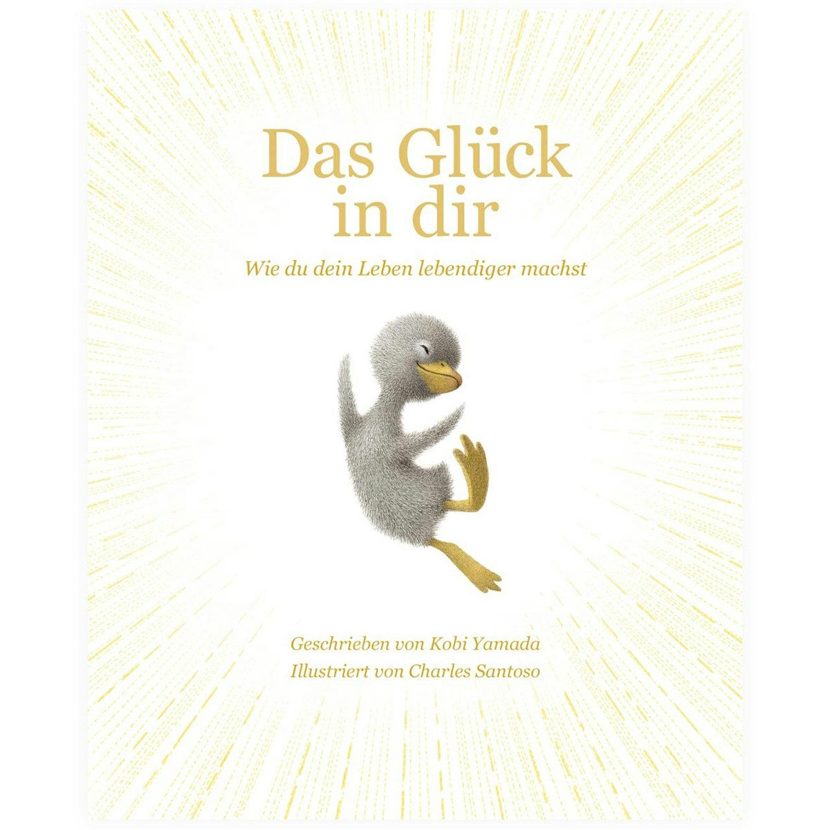 Das Glück in dir von Kobi Yamada