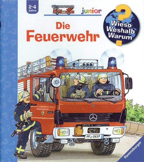 Die Feuerwehr - Wieso? Weshalb? Warum? Junior