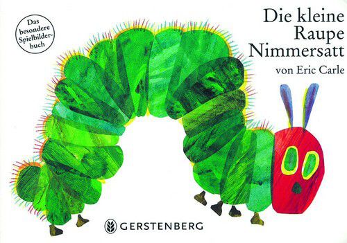Die kleine Raupe Nimmersatt - Pappbilderbuch