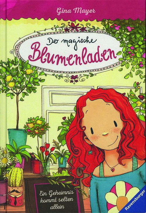 Ein Geheimnis kommt selten allein - Der magische Blumenladen (Bd. 1)