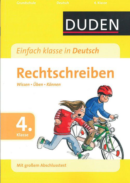 Einfach klasse in Deutsch - Rechtschreiben 4. Klasse - Duden Einfach klasse in Deutsch - Rechtschreiben 4. Klasse - Duden