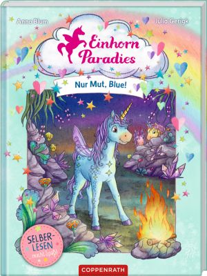Einhorn-Paradies (Leseanfänger / Bd.4) - Nur Mut, Blue!