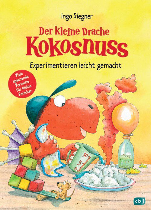 Experimentieren leicht gemacht - Der kleine Drache Kokosnuss - 35 spannende Experimente ab 6 Jahren