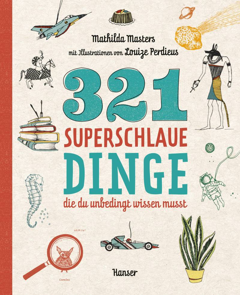 Hanser Verlag - 321 superschlaue Dinge, die du unbedingt wissen musst