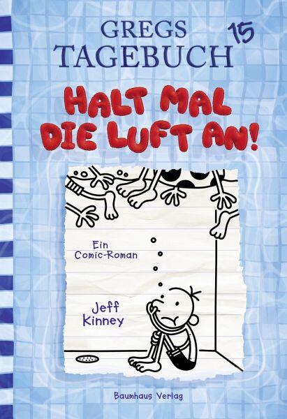 Kinney J.: Gregs Tagebuch 15: Halt mal die Luft an! Kinney J.: Gregs Tagebuch 15: Halt mal die Luft an!