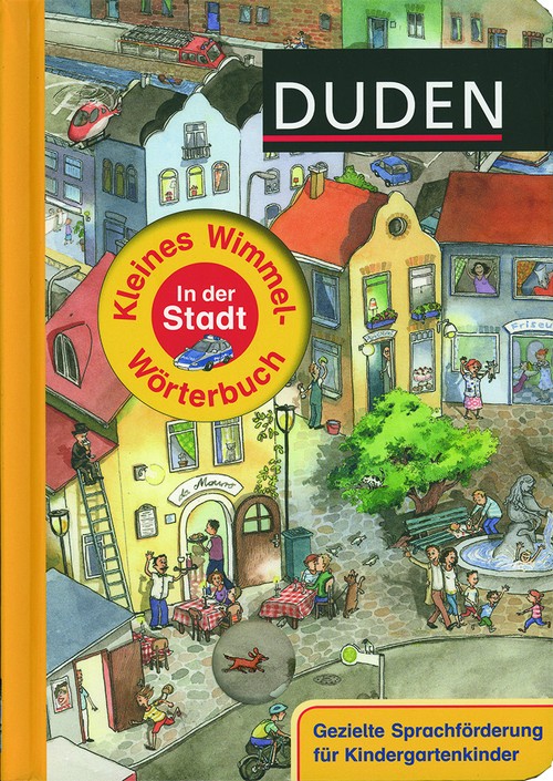 Kleines Wimmelwörterbuch - In der Stadt - Duden