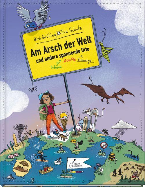 Klett Kinderbuch Verlag - Am Arsch der Welt und andere spannende Orte