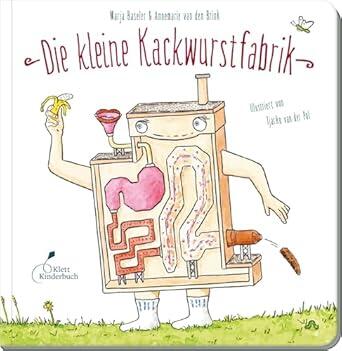 Klett Kinderbuch Verlag - Die kleine Kackwurstfabrik Klett Kinderbuch Verlag - Die kleine Kackwurstfabrik
