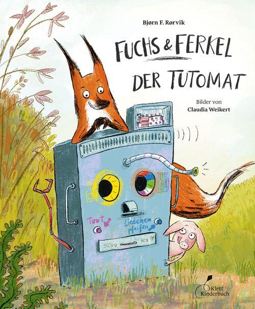 Klett Kinderbuch Verlag - Fuchs und Ferkel Der Tutomat