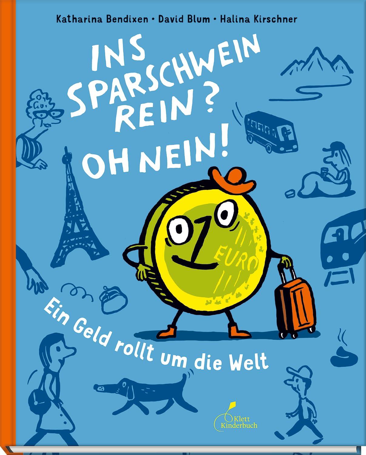 Klett Kinderbuch Verlag - Ins Sparschwein rein? Oh nein!