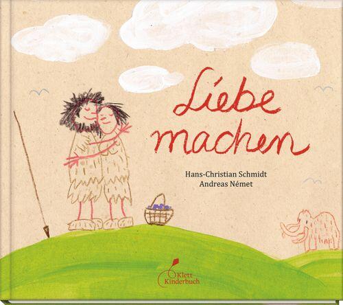 Klett Kinderbuch Verlag - Liebe machen