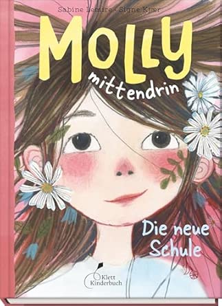 Klett Kinderbuch Verlag - Molly mittendrin - Die neue Schule Klett Kinderbuch Verlag - Molly mittendrin - Die neue Schule