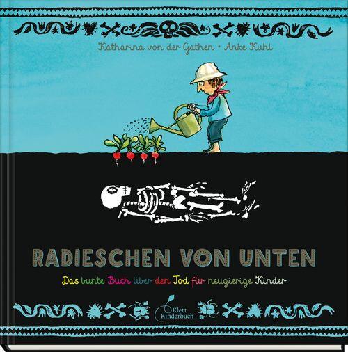 Klett Kinderbuch Verlag - Radieschen von unten