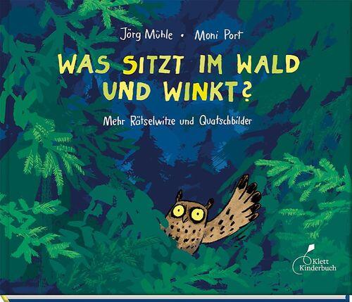 Klett Kinderbuch Verlag - Was sitzt im Wald und winkt?