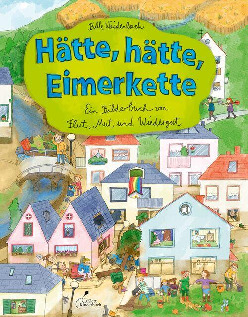Klett Kinderbuch Verlag - Weidenbach B.: Hätte hätte Eimerkette Klett Kinderbuch Verlag - Weidenbach B.: Hätte hätte Eimerkette