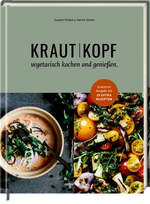 Krautkopf - Vegetarisch kochen und genießen (Erweiterte Neuauflage)