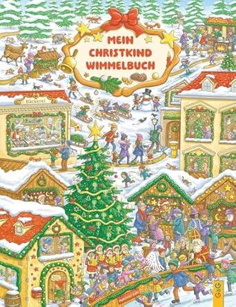 Mein Christkind-Wimmelbuch Mein Christkind-Wimmelbuch