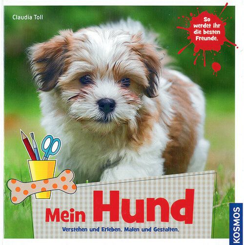 Mein Hund - Verstehen und Erleben. Malen und Gestalten Mein Hund - Verstehen und Erleben. Malen und Gestalten