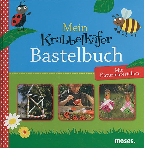 Mein Krabbelkäfer Bastelbuch
