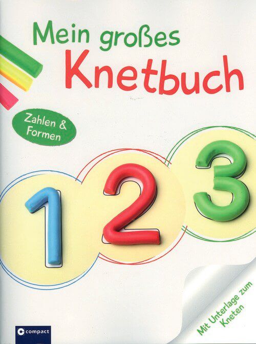 Mein großes Knetbuch: Zahlen und Formen