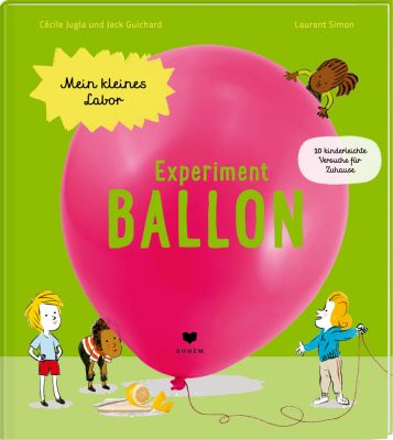 Mein kleines Labor: Experiment Ballon