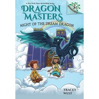 Night of the Dream Dragon: A Branches Book (Dragon Masters #28) von Scholastic