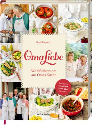 OmaLiebe - Wohlfühlrezepte aus Omas Küche