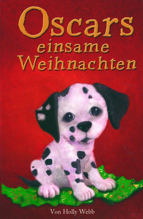 Oscars einsame Weihnachten - Eine Hundegeschichte Oscars einsame Weihnachten - Eine Hundegeschichte
