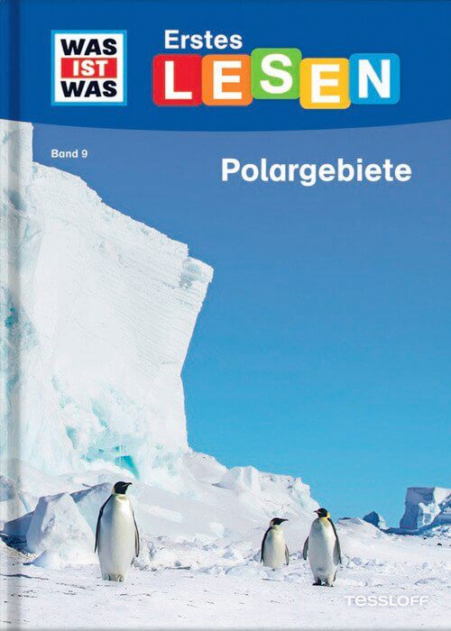 Polargebiete - Was ist was - Erstes Lesen (Bd. 9)