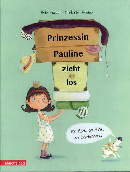 Prinzessin Pauline zieht los