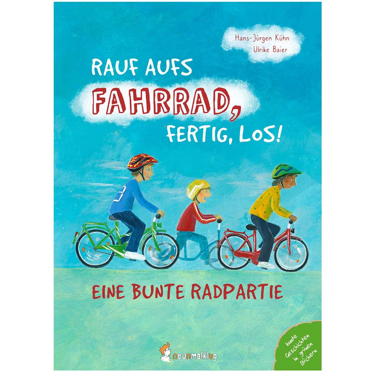 Rauf aufs Fahrrad, fertig, los! - Kinderbuch ab 3 Jahren