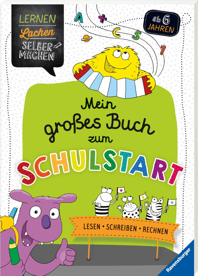 Ravensburger - Lernen Lachen Selbermachen - Mein großes Buch zum Schulstart: Lesen, Schreiben, Rechnen Ravensburger - Lernen Lachen Selbermachen - Mein großes Buch zum Schulstart: Lesen, Schreiben, Rechnen