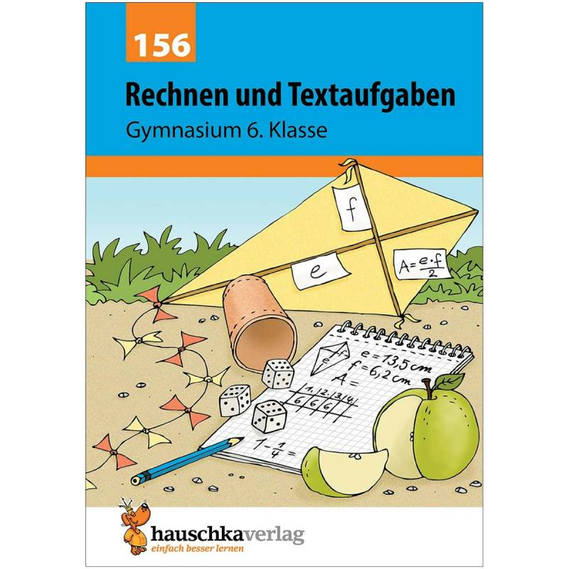 Rechnen und Textaufgaben Gymnasium Klasse 6 Rechnen und Textaufgaben Gymnasium Klasse 6