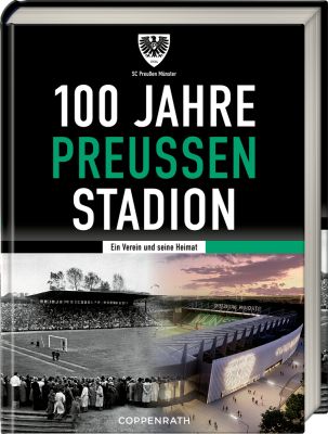 SC Preußen Münster: 100 Jahre Preußen-Stadion