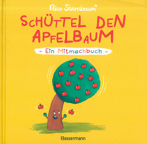 Schüttel den Apfelbaum - Ein Mitmachbuch