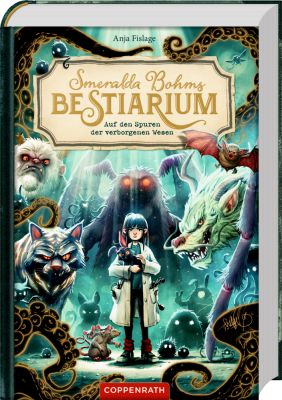 Smeralda Bohms Bestiarium (Bd.1) - Auf den Spuren der verborgenen Wesen