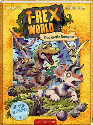T-Rex World (Leseanfänger/Bd.5) - Das große Rumpeln