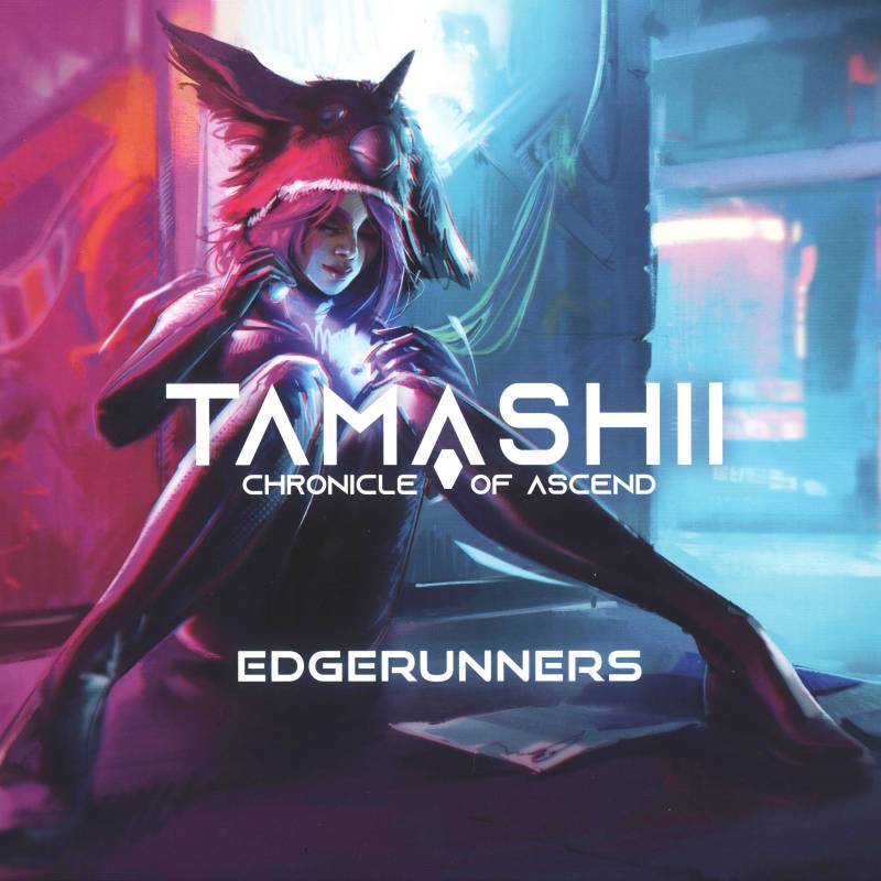 Tamashii: Die Chronik von Ascend | Edgerunner - Miniaturenerweiterung
