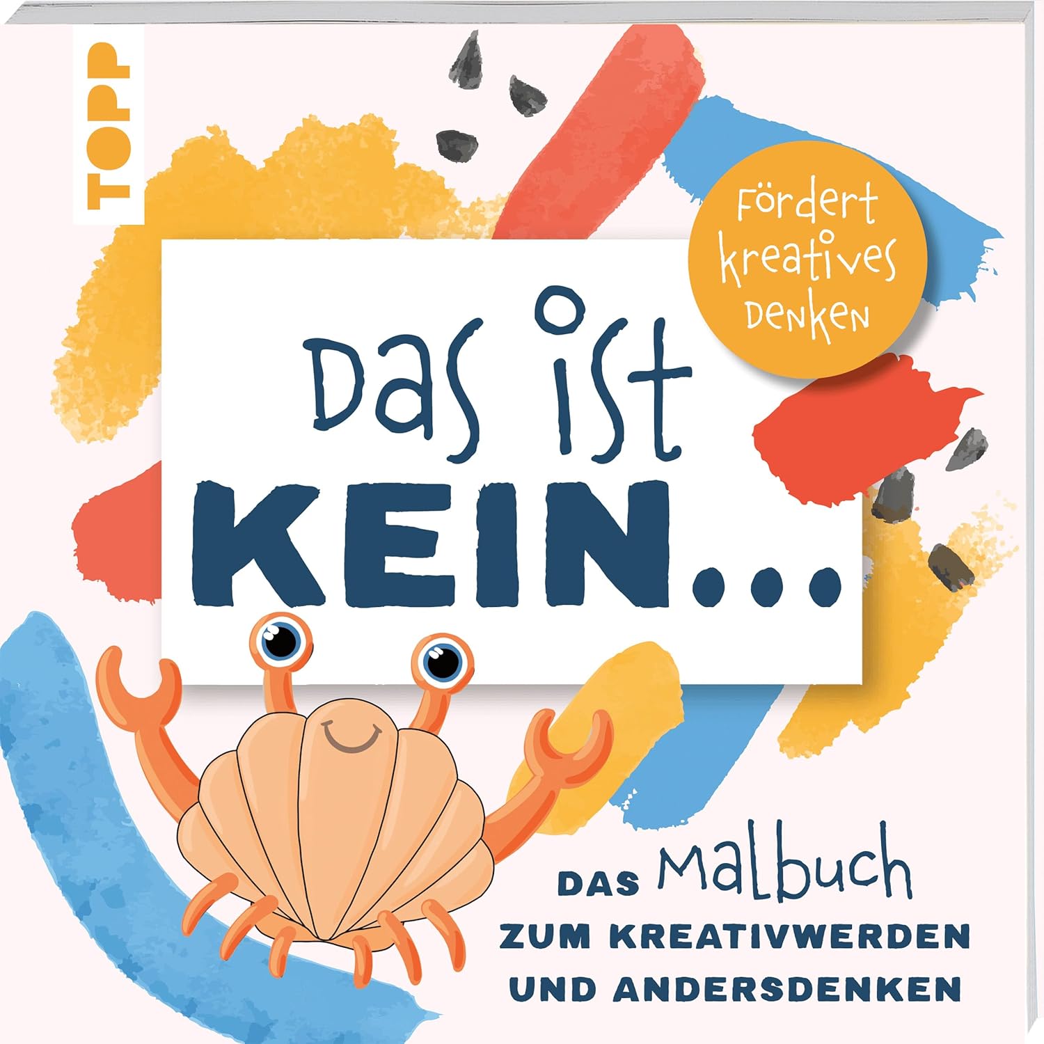 Topp - Das ist kein ... Das Malbuch zum Kreativwerden und Andersdenken Topp - Das ist kein ... Das Malbuch zum Kreativwerden und Andersdenken