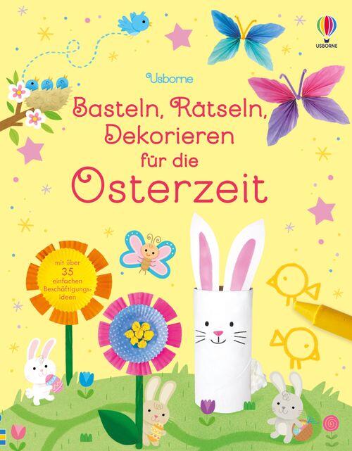 Usborne Verlag - Basteln- Rätseln Osterzeit Usborne Verlag - Basteln- Rätseln Osterzeit