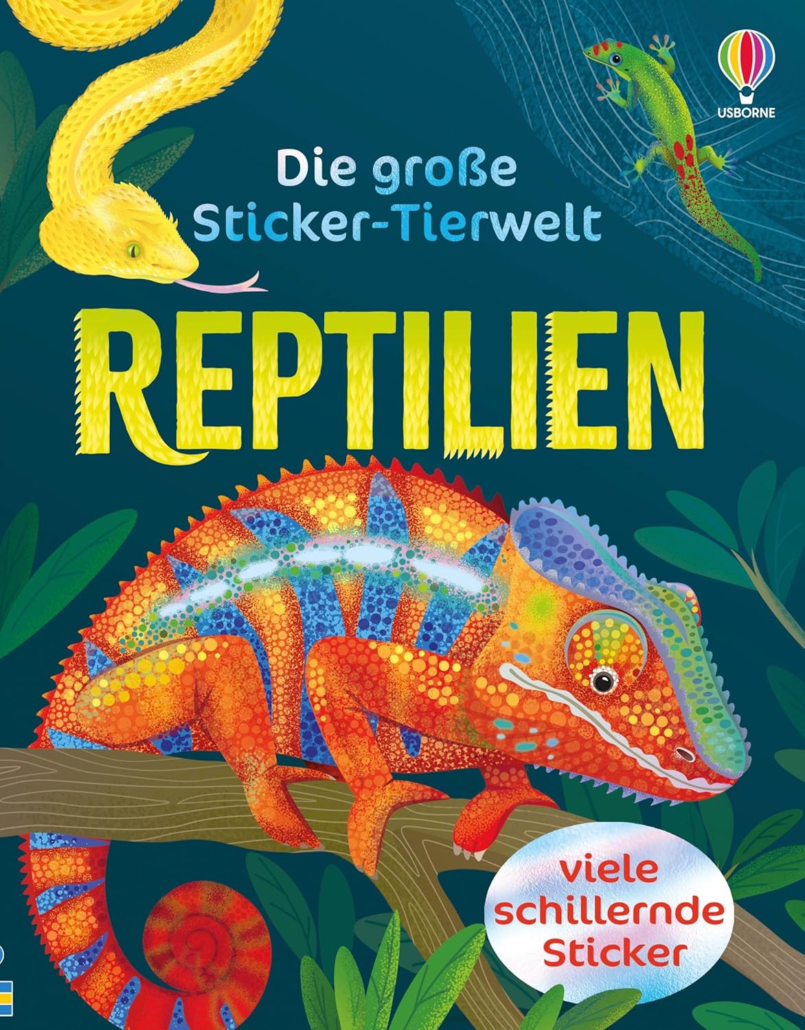 Usborne Verlag - Die große Sticker-Tierwelt: Reptilien Usborne Verlag - Die große Sticker-Tierwelt: Reptilien