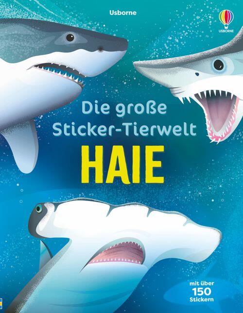 Usborne Verlag - Haie, Die große Sticker-Tierwelt: Haie