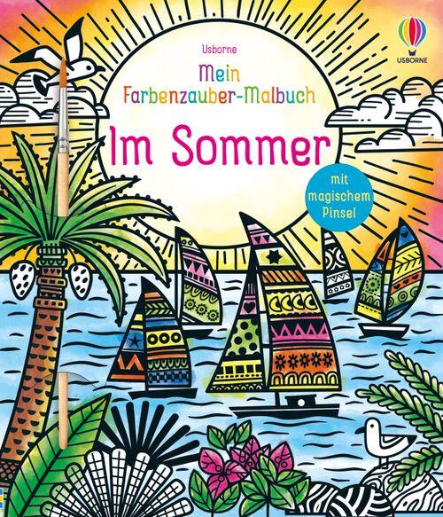Usborne Verlag - Mein Farbenzauber-Malbuch Im Sommer