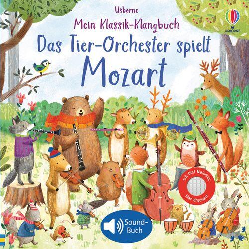 Usborne Verlag - Soundbuch Das Tier-Orchester spielt Mozart